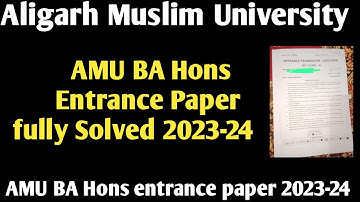 AMU BA Hons entrance paper 2023-24 AMU BA Hons entrance paper fully Solved 2023 AMU BA Hons Solved