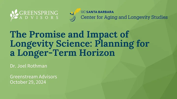 The Promise and Impact of Longevity Science: Planning for the Longer-Term Horizon | Webinar