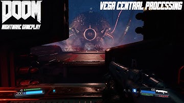 DOOM (2016) Nightmare Gameplay - 12: VEGA Central Processing