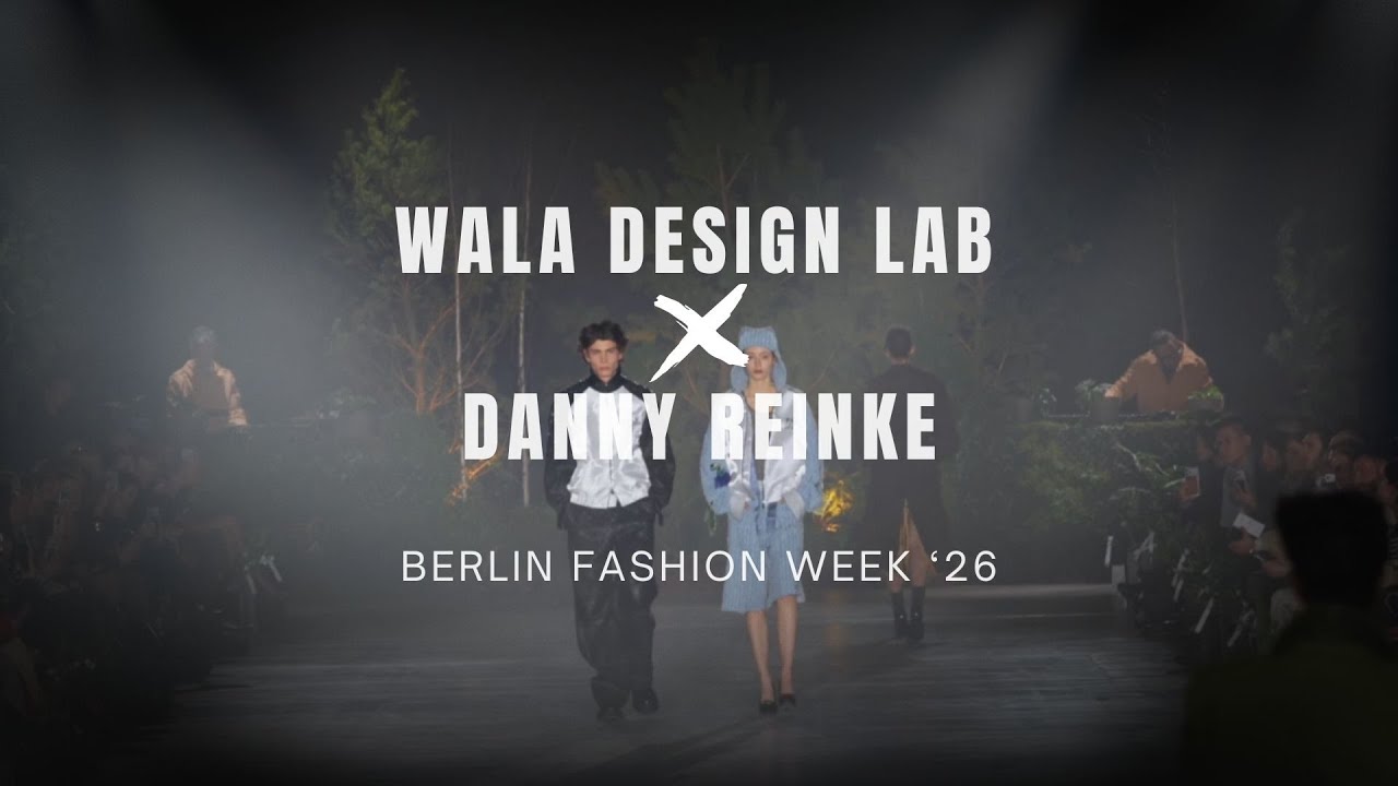 WALA x Danny Reinke | Berlin Fashion Week AW26 Official Recap