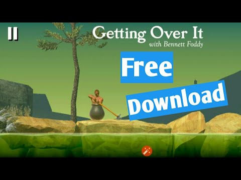 Install Getting Over It On Any Device || Free Download Getting Over It