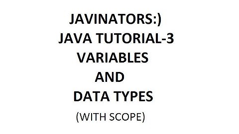 JAVA TUTORIAL-3||VARIABLES AND DATA TYPES