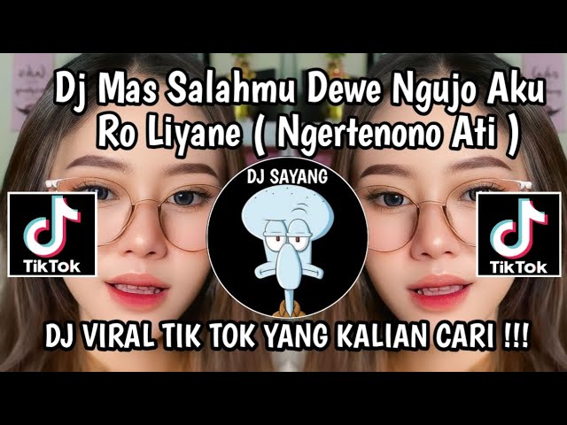 DJ MAS SALAHMU DEWE ( NGERTENONO ATI ) DINAR FVNKY VIRAL TIK TOK 2024 TERBARU YANG KALIAN CARI class=