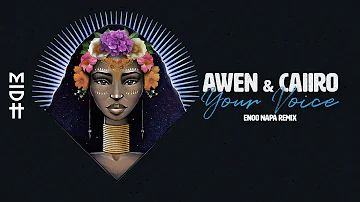 Awen & Caiiro - Your Voice (Enoo Napa Remix) MIDH 018