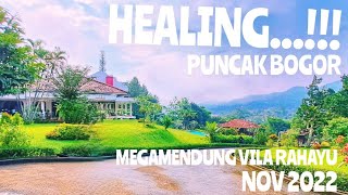 Healing Puncak Bogor Vila Rahayu Mega Mendung Nov 2022 @wisatachannel