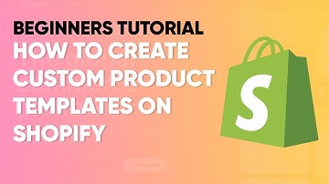 Creating a Custom Product Page on Shopify: A Step-by-Step Tutorial