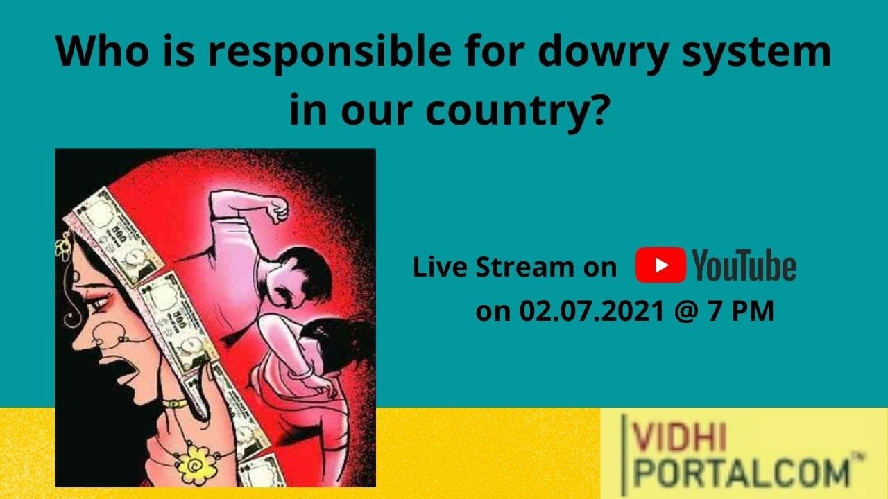 Dowry who is responsible? YouTube