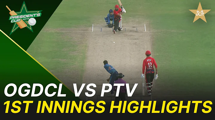 1st Innings Highlights | OGDCL vs PTV | President's Cup Grade | SF-1 I 2025-26 | PCB | M2V1S