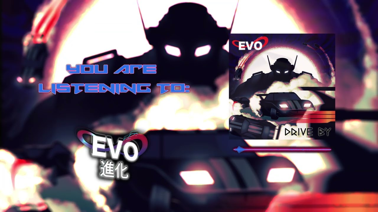 Watch ∞EVO∞ - Drive By on YouTube Watch ∞EVO∞ - Drive By on YouTube