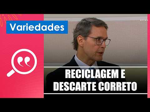 Saiba como fazer o descarte correto e reciclar com Antonio Siqueira – 17/09/26