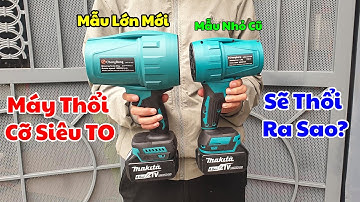 Máy Thổi Phản Lực Siêu To Thổi Ra Sao - Chân Phổ Thông, Không Chổi Than #phukienhuynhbao