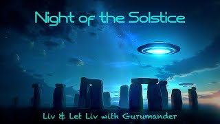 Night Of The Solstice, Psychedelic Meditation Music By Liv Let Liv With Gurumander - 432 Hz Tuning
