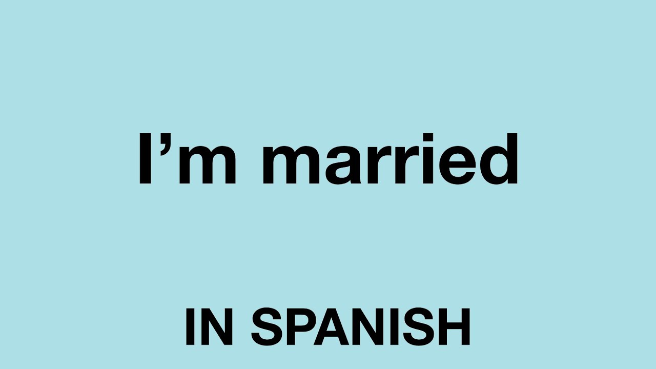 Married in spanish language