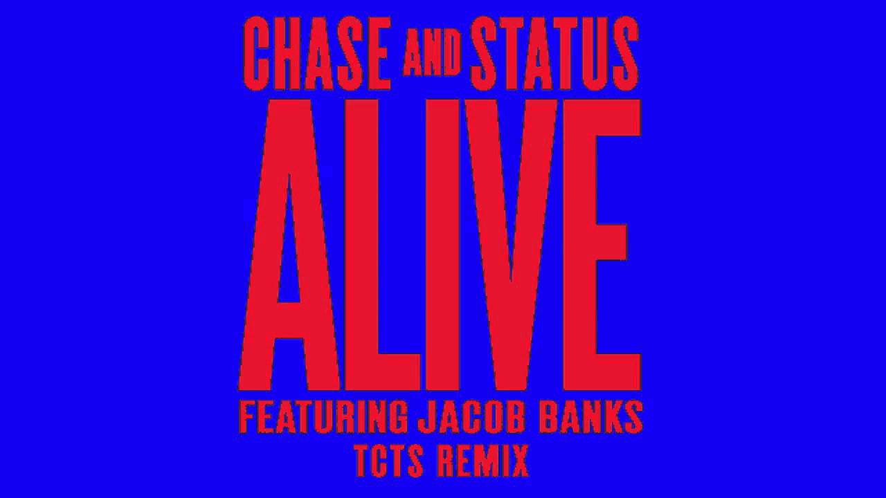 ⁣Chase & Status - Alive Feat Jacob Banks (TCTS Remix)
