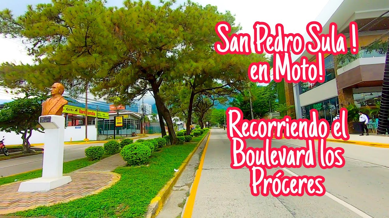 San Pedro Sula ! Honduras Recorriendo el Boulevard Los Proceres! YouTube