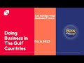 Vision golfe 2023  doing business in the gulf countries  business france