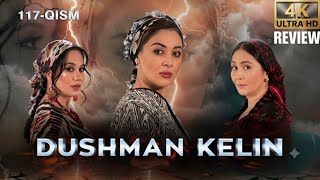 Dushman Dushman kelin 117-qism | HD Review And Commentry
