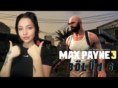 HERKES PEŞİMİZDE | Max Payne 3 | Türkçe | Bölüm 6