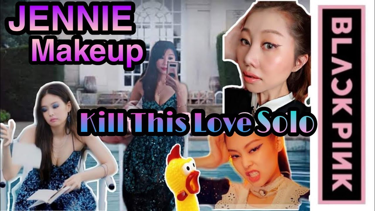 Sunnie Glow Edit 👑 BLACKPINK - KILL THIS LOVE Makeup inspired JENNIE ...