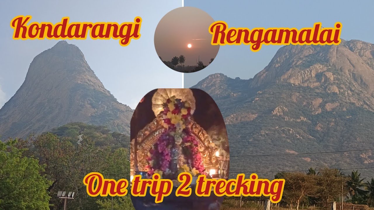 Kondarangi hills and Rengamalai