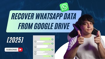 How to Restore WhatsApp Messages From Google Drive Backup (Easy Guide)