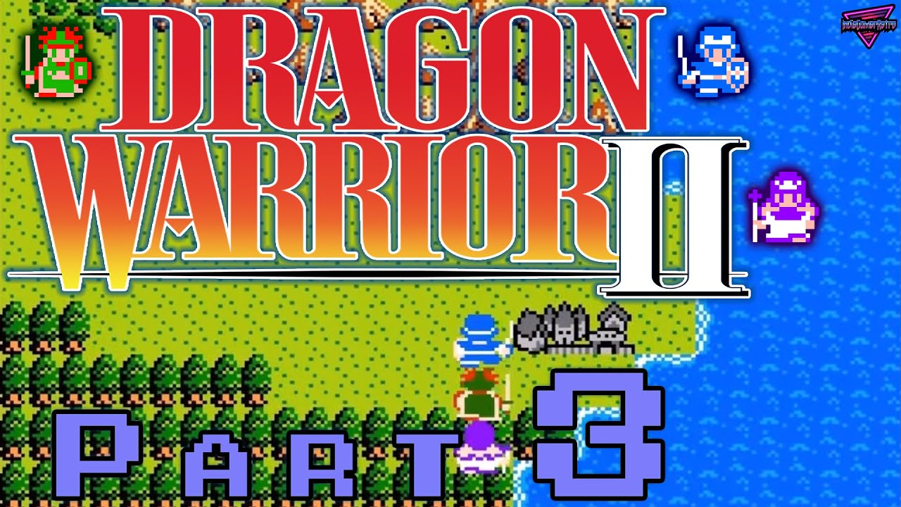 Dragon Warrior II [NES] | Part 3 | To Lianport and Beyond - YouTube