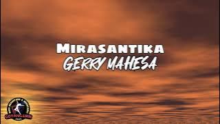 Gerry Mahesa - Mirasantika (Lirik)