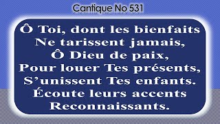 Video thumbnail of "No 531-Ô Toi, dont les bienfaits"