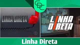 Cronologia de Vinhetas do: "Linha Direta" [1990 - Atual]