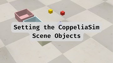 Create CoppeliaSim Scene Objects CUSTOM SHAPES || Ep. 2 of Robot Color Sorter