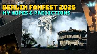 FFXIV: Fanfest Berlin 2026 Hopes & Predictions