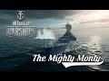 World of Warships - The Mighty Monty