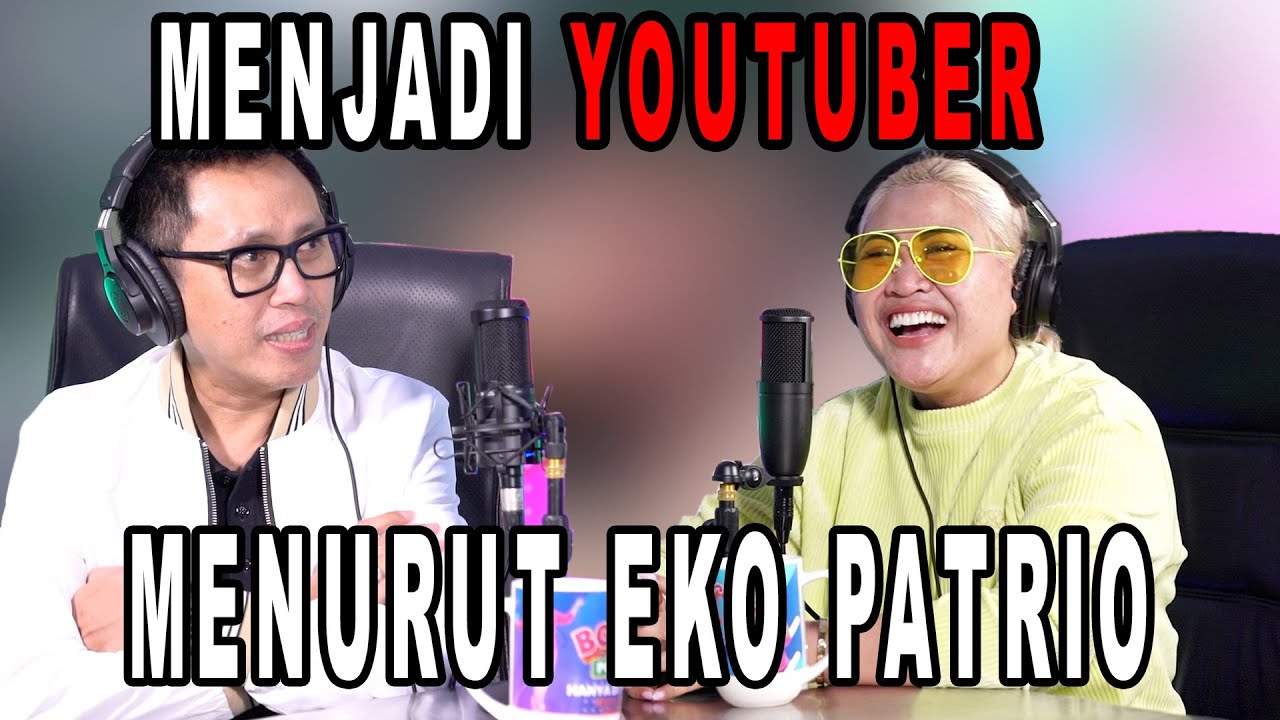 Eko Patrio Ungkap Pendapatnya Seputar Konten YouTube Masa Kini