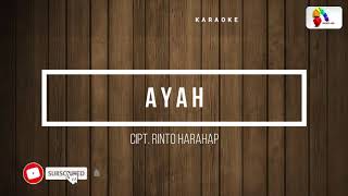 Karaoke AYAH | Nada Pria - Rinto Harahap - Lirik Tanpa Vokal