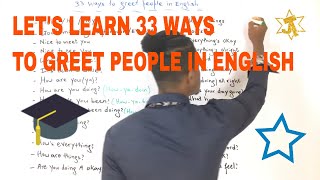 33 WAYS TO GREET PEOPLE IN ENGLISH