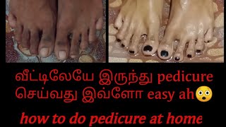 How to do pedicure at home in tamil/tan removing pack/how to do pedicure at home