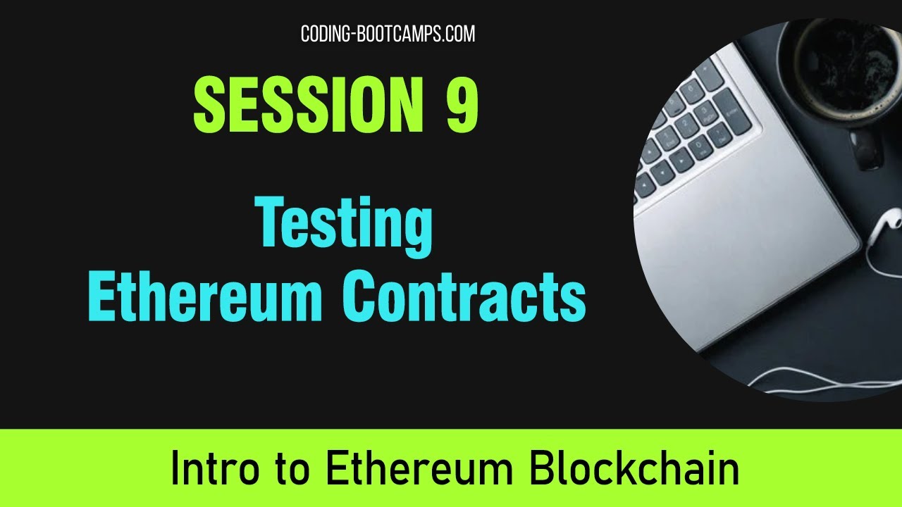 Ethereum Development: Session 9 - Testing Ethereum Contracts - YouTube