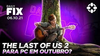 The Last of Us 2 no PC? Mas não no Brasil, F 