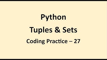 Coding Practice 27 || Tuples & Sets || Python || NxtWave || CCBP