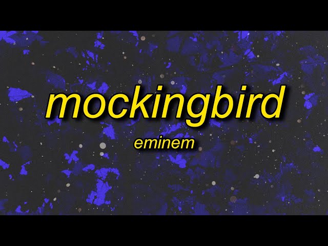 Eminem - Mockingbird (Lyrics) [tiktok Song] 