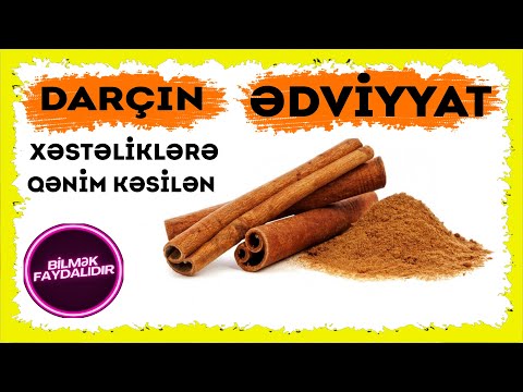 Darçının insana faydaları.Gündə bir çay qaşığı ye möcüzəsini görəcəksən