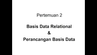 P02 Basis Data Relational & Perancangan Basis Data