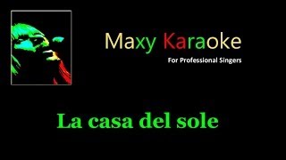 Video thumbnail of "La casa del sole - Karaoke - Nello stile dei Pooh"