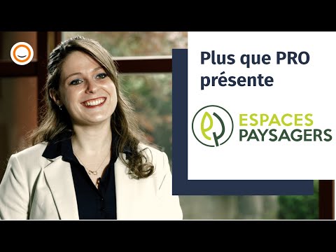 Espaces Paysagers fait partie du réseau Plus que PRO