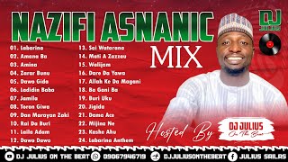 DJ Julius Best Of Nazifi Asnanic Mix  {09067946719} Sabon Remix Na Hausa 2022 #nazifiasnanic