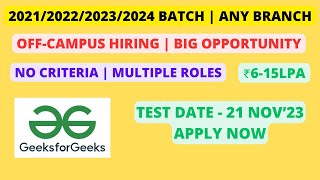 Off Campus Mass Hiring | 2021/2022/2023/2024 batch | No Criteria | Big Update | Any Branch