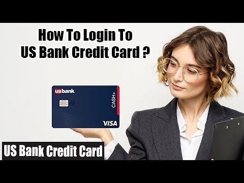 How to Login US Bank Credit Card? | Us Bank Credit Card Tutorial