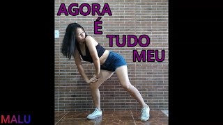 Dennis DJ e Kevinho - Agora é tudo meu (Coreografia) Malu