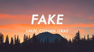 Lauv \& Conan Gray - Fake (Lyrics)