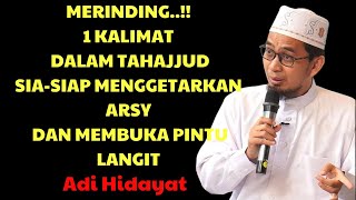 Download Lagu Adi Hidayat | MERINDING !!! 1 Kalimat di Tahajud Ini, Menggetarkan Arsy dan Mengubah Takdir MP3